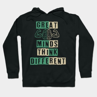 Great minds thinks different Hoodie